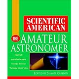 scientific american the amateur astronomer scientific american wiley