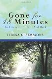 Gone For 18 Minutes: To Heaven, To Hell, And Back