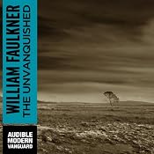The Unvanquished | [William Faulkner]