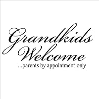 Grandkids Welcome...parents by appointment only 12x24 Vinyl Lettering Vinyl Wall Quote Decor Wall Words Sticker Decal Art