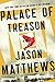 Palace of Treason: A Novel (2) (The Red Sparrow Trilogy)