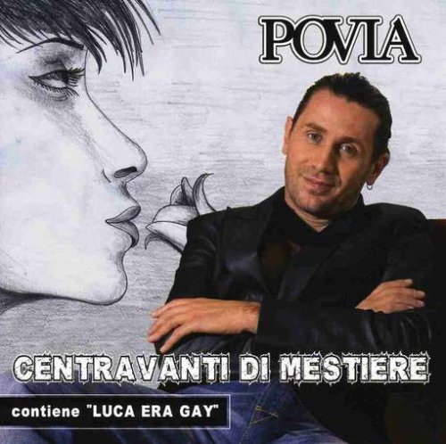Povia - Centravanti di mestiere - Zortam Music