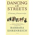 Dancing in the Streets: A History of Collective Joy