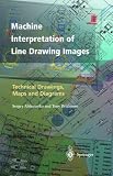 Machine Interpretation of Line Drawing Images: Technical Drawings, Maps and Diagrams
