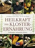 Heilkraft der Klosterern�hrung - Kilian Saum