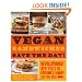 Vegan Sandwiches Save the Day!: Revolutionary New Takes on Everyone's Favorite Anytime Meal