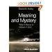 Meaning and Mystery: What It Means To Believe in God