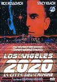 Los Angeles 2020 - La Citta` Del Crimine