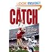 The Catch: One Play, Two Dynasties, and the Game That Changed the NFL