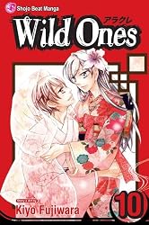 Wild Ones, Vol. 10 (Wild Ones (Viz Media))
