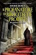 Il profanatore di biblioteche proibite