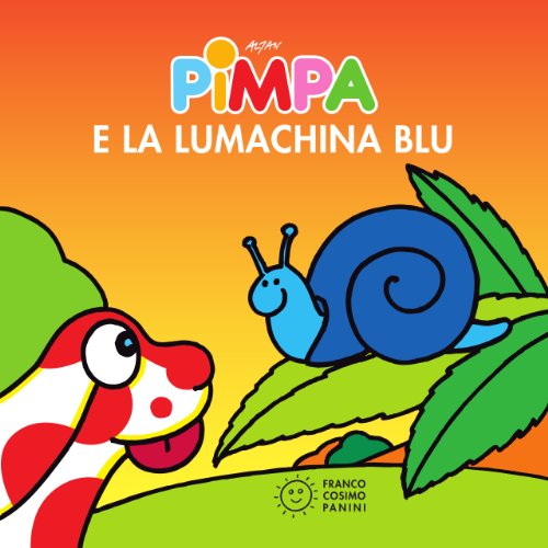 Pimpa e la lumachina blu (Piccole storie) (Italian Edition)