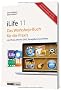 iLife 11 - iPhoto, iMovie & iDVD, GarageBand und iWeb - Digitale Bilder, Filme, Musik und mehr. Das Workshop-Buch f�r die Praxis