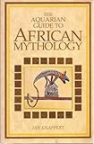 The Aquarian guide to African mythology