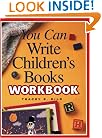 You Can Write Children's Books Workbook