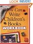 You Can Write Children's Books Workbook