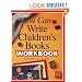 You Can Write Children's Books Workbook