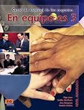 En equipo.es 3 - Curso de espaol de los negocios - Nivel avanzado: B2: En equipo.es 3 - Kursbuch: Curso de espa&ntilde;ol de los negocios - Nivel avanzado / Kursbuch mit Lektionswortschatz - Olga Juan Lazaro, Cecilia Ainciburu, Ana Zaragoza Andreu, Beatriz Vicente Munoz