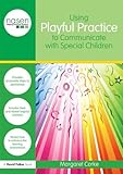 Using playful practice to communicate with special children