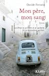 Mon p�re, mon sang