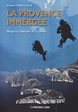 La Provence immerg�e, plong�es � Marseille et ses abords
