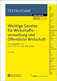 Produkt-Bild: Wichtige Gesetze f&uuml;r Wirtschaftsverwaltung und &Ouml;ffentliche Wirtschaft