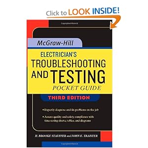 Electrician's Troubleshooting and Testing Pocket Guide, Third Edition Brooke Stauffer and John Traister