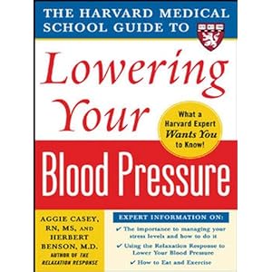 Harvard Medical School Guide to Lowering Your Blood Pressure (Harvard Medical School Guides)