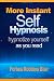 More Instant Self-Hypnosis: "hypnotize yourself as you read"