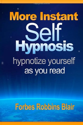 More Instant Self-Hypnosis: 