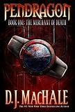 The Merchant of Death (Pendragon Series #1)
