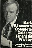 Mark Skousen s Complete Guide to Financial Privacy