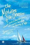 The Motion of the Ocean: 1 Small Boat, 2 Average Lovers, and a Woman's Search for the Meaning of Wife