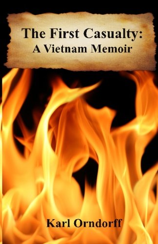 The First Casualty - A Vietnam Memoir Image of The First Casualty - A Vietnam Memoir