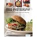 Food Photography: Pro Secrets for Styling, Lighting & Shooting