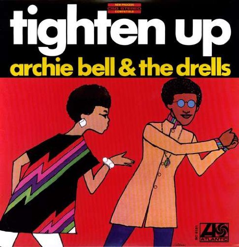 Archie Bell - Tighten Up - Zortam Music