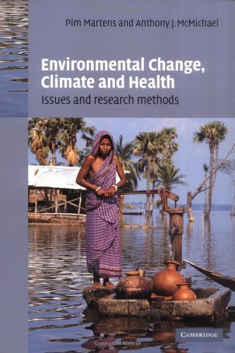 Environmental Change, Climate and Health: Issues and Research Methods