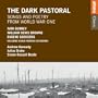 The Dark Pastoral: Songs and Poetry from World War I