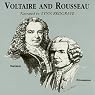 Voltaire and Rousseau