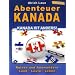 Abenteuer Kanada - Kanada ist anders!: Reisen und Auswandern - Land - Leute - Leben