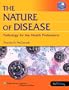 The Nature of Disease: Pathology for the Health Professions