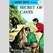 The Secret of the Caves: Hardy Boys 7 | [Franklin Dixon]