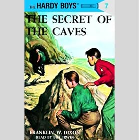 The Secret of the Caves: Hardy Boys 7 (Unabridged)