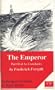The Emperor: Part II of No Comebacks