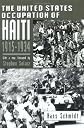 The United States Occupation of Haiti, 1915-1934