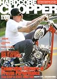 HARDCORE CHOPPER Magazine (ハードコア・チョッパー・マガジン) 2008年 09月号 [雑誌]