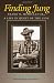 Books : Finding Jung: Frank N. McMillan Jr., a Life in Quest of the Lion (Carolyn and Ernest Fay Series in Analytical Psychology)