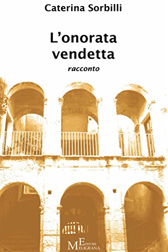 L'onorata vendetta (Italian Edition)