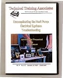 Uncomplicating The Heat Pump: Electrical Systems Troubleshooting By Jim Johnson