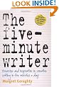 The Five-minute Writer: Exercise and Inspiration in Creative Writing in Five Minutes a Day